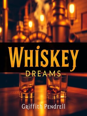cover image of Whiskey Dreams